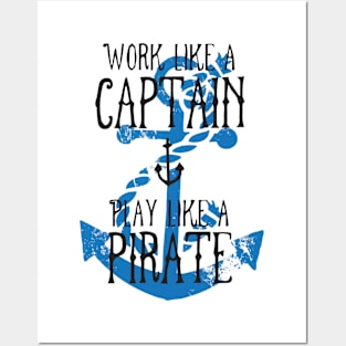 Work like a captain Posters and Art